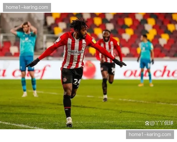 布伦特福德主场取分能力强劲,成欧战资格争夺资本 布伦特福德主场取分能力强劲,成欧战资格争夺资本